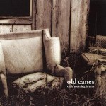 Old Canes - Early Morning Hymns